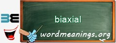 WordMeaning blackboard for biaxial